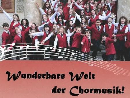„Wunderbare Welt der Chormusik“